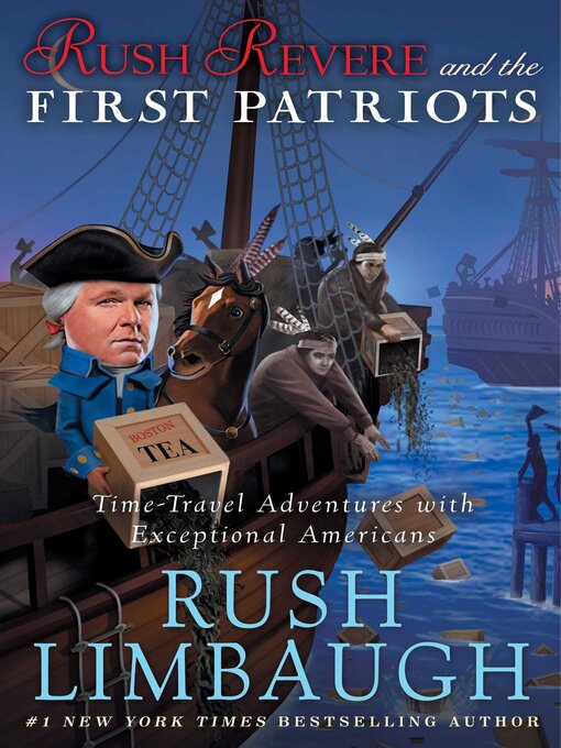 Title details for Rush Revere and the First Patriots by Rush Limbaugh - Available